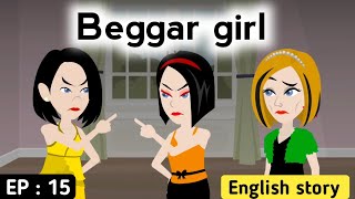 Beggar girl part 15 | English story | Animated stories | Learn English | Sunshine English stories