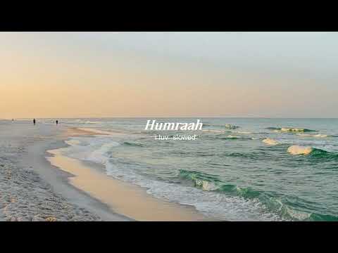 Humraah - [sped up]
