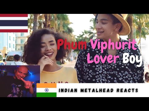 Indian Reacts to Thailand Singer Phum Viphurit | Phum Viphurit - Lover Boy Reaction