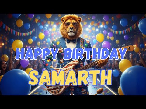 SAMARTH - Happy Birthday Song - Happy Birthday to Samarth