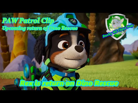 PAW Patrol Clip (Return of Dino Rescue) | Rex is return on Dino Rescue