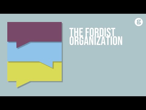 The Fordist Organization