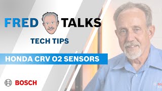 FRED TALKS Tech Tip Honda CRV O2 Sensors