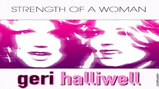 Geri Halliwell - Strenght Of A Woman