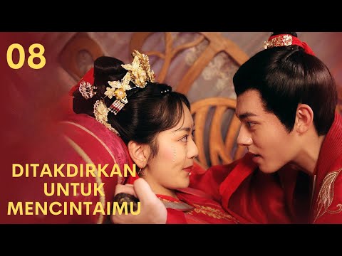INDO SUBDitakdirkan untuk Mencintaimu EP08 | KUKAN DRAMA