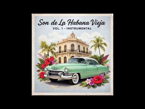 Son de La Habana Vieja - Vol. 1