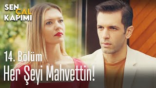 Her şeyi mahvettin! - Sen Çal Kapımı 14. Bölüm