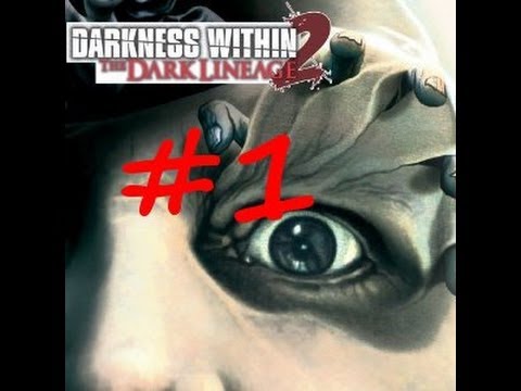 darkness within 2 the dark lineage pc gameplay