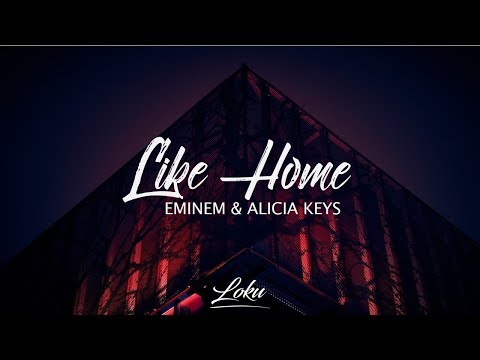 Eminem - Like Home (Lyrics) ft. Alicia Keys