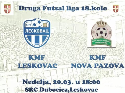 KMF LESKOVAC  -   KMF NOVA PAZOVA  5:2 Druga Futsal Liga 18 kolo