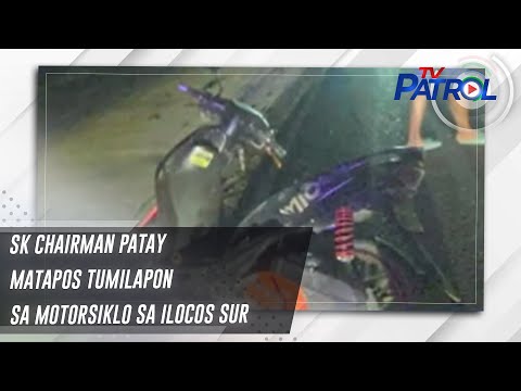 SK chairman patay matapos tumilapon sa motorsiklo sa Ilocos Sur TV Patrol