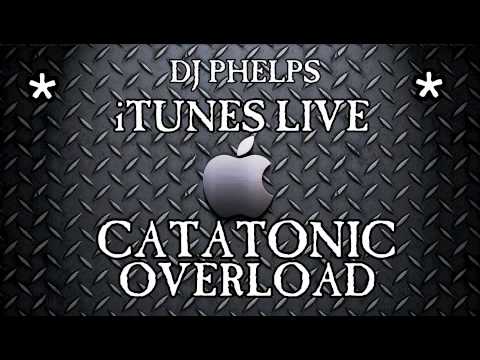 iTunes LIVE: Catatonic Overload (Episode #32)