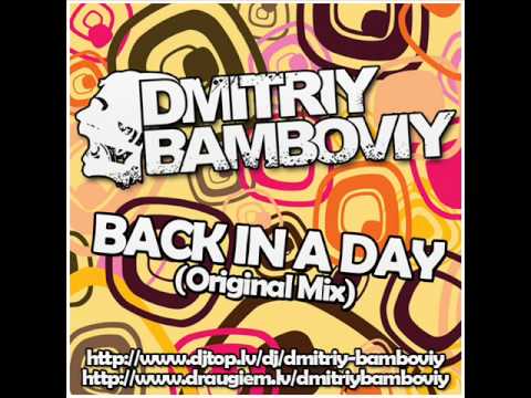 Dmitriy Bamboviy - Back In Day (Original Mix)