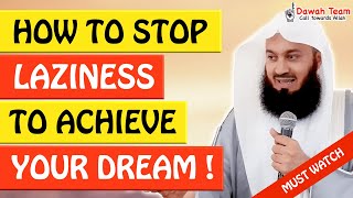 🚨HOW TO STOP LAZINESS TO ACHIEVE YOUR DREAM🤔 - MUFTI MENK