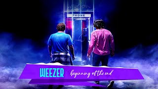 WEEZER - Beginning of the End | lyrics | Bill &amp; Ted Face the Music | Wyld Stallyns Edit | 2020 |