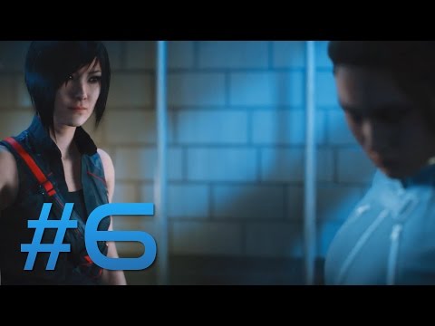Mirror's Edge Catalyst | Walkthrough Part #6 | PC 1080p