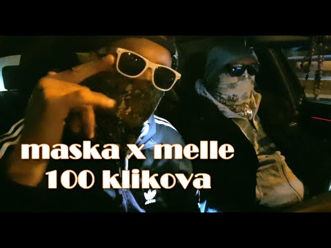 5 - MASKA x MELLE - 100 klikova (prod by. HomageBeats)