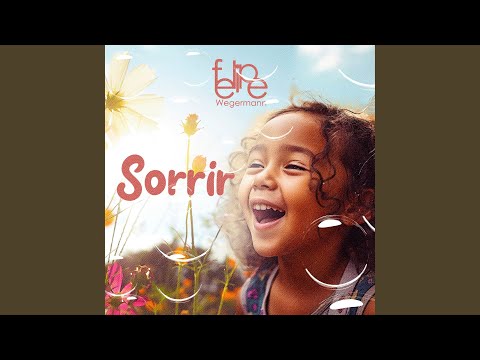 Sorrir - Felipe Wegermann