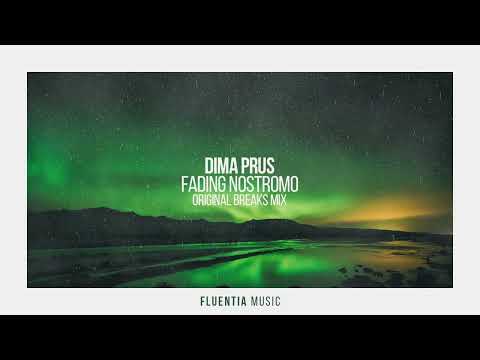 Dima Prus - Fading Nostromo (Original Breaks Mix)