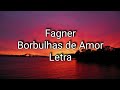 Fagner Borbulhas De Amor Letra