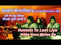 Humein To Loot Liya हमें तो लूट लिया SABRI BROTHERS Live Concert At Jashn 