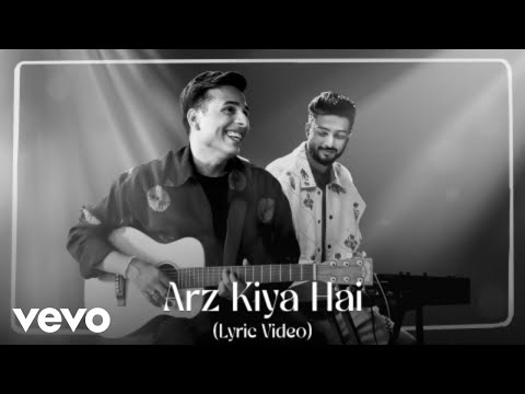 Anuv Jain - Arz Kiya Hai (Official Lyrical Video)