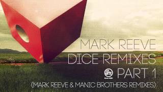 Mark Reeve - Dice (Manic Brothers Remix)