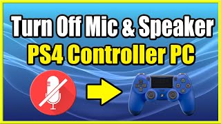 (Fix) Turn Off PS4 Controller Mic & Speaker on PC (No Sound Issues)