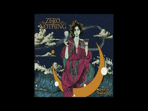 Zero 2 Nothing - Limits of Temptation (full Album 2021)