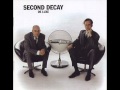 Second Decay - Hinter Glas 