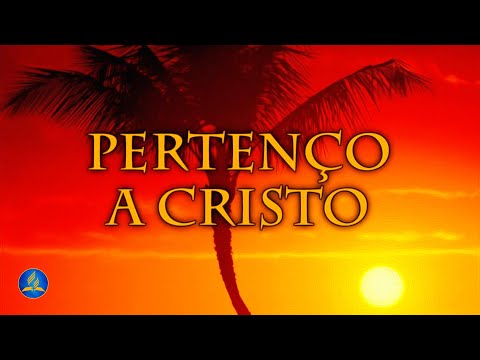 Hinário Adventista 285 - PERTENÇO A CRISTO