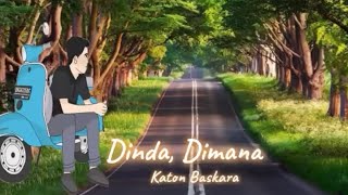 Download lagu Dinda Dimana Katon Baskara Lirik... mp3