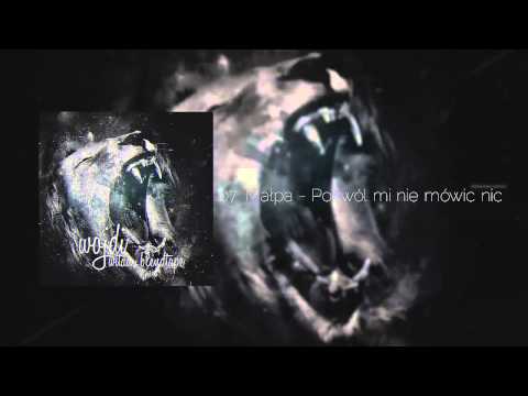 07. Małpa - Pozwól mi nie mówić nic (Wojdi blend)