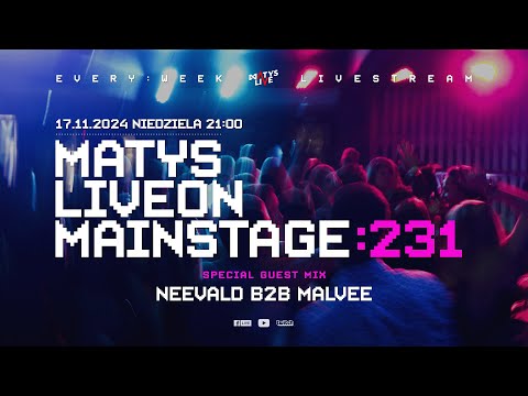 MATYS Live on Mainstage:231  | 17.11.2024  & @djneevald & Malvee