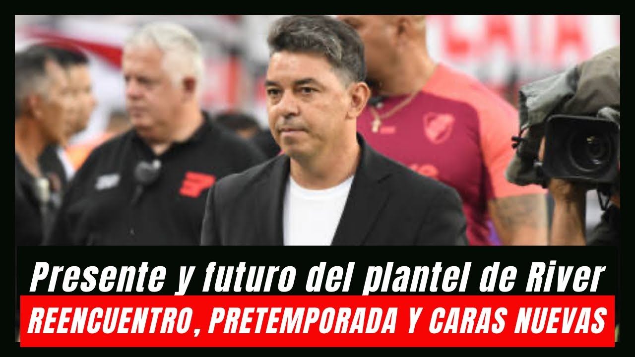 Presente y futuro del plantel de River: lo que se le viene al Millo