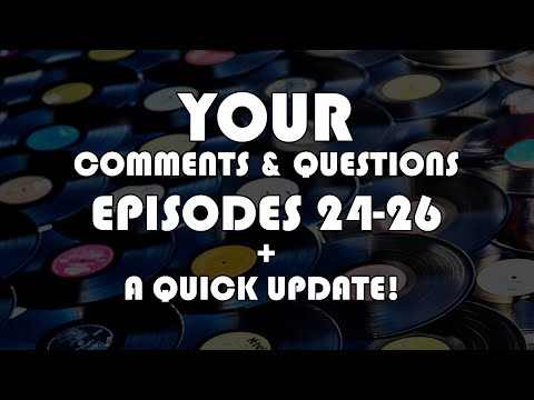 Making Records with Eric Valentine - Questions & Comments 24 - 26