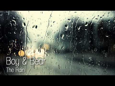Boy & Bear - The Rain