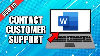 How to Contact Microsoft Word Customer Support