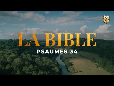 Psaumes 34. Que mon âme se glorifie en l'Éternel! #biblevision