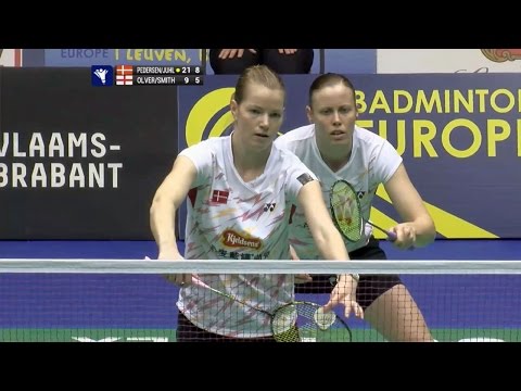 Final WD: C.Pedersen & K.Rytter Juhl VS H.Olver & L.Smith (2015 European Mixed Team Championships)