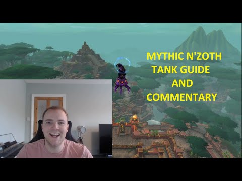 Mythic N'zoth Tank Guide and Commentary