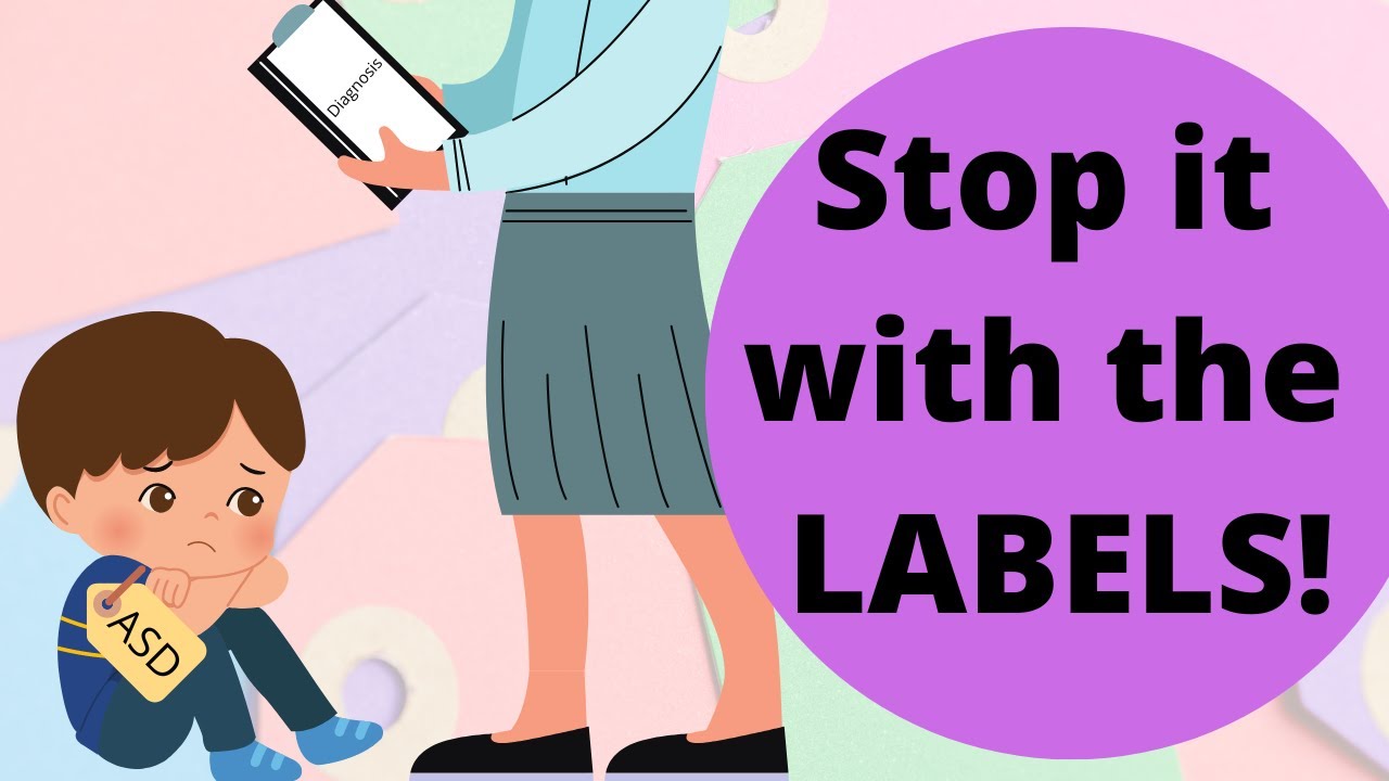 Stop it With The Labels!: Parents & Professionals