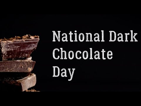 National Dark Chocolate Day (February 1) - Activities and Why We Love Dark Chocolate Day