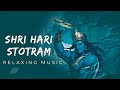Shri Hari Stotram Relaxing Music Relaxingmusic Shriharistotram RajeshPanditYOU