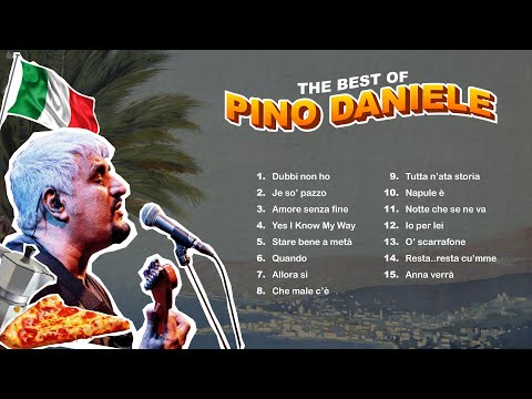 The Best of Pino Daniele - Il Meglio di Pino Daniele