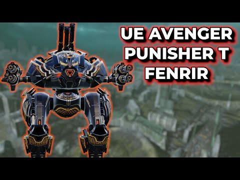 WR - UE Avenger Punisher T Is Terrible On The UE Fenrir... | War Robots