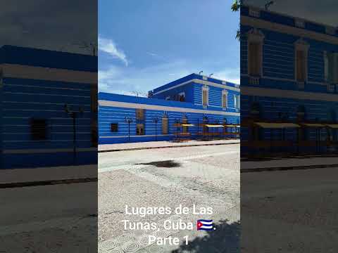 Las Tunas, Parte 1