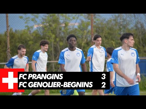 FC Prangins 3-2 FC Genolier-Begnins | 3ème ligue journée 21 🇨🇭