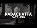 Baby Jean PADACHATTA Lyrics