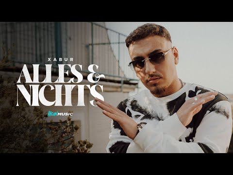 XABUR - Alles & Nichts (Official Video)